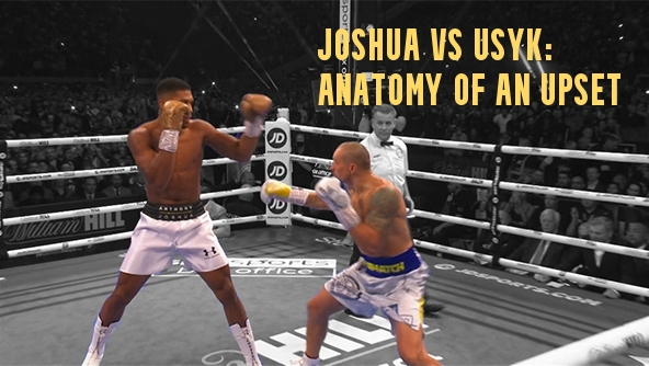 Joshua vs Usyk: Anatomy of an Upset